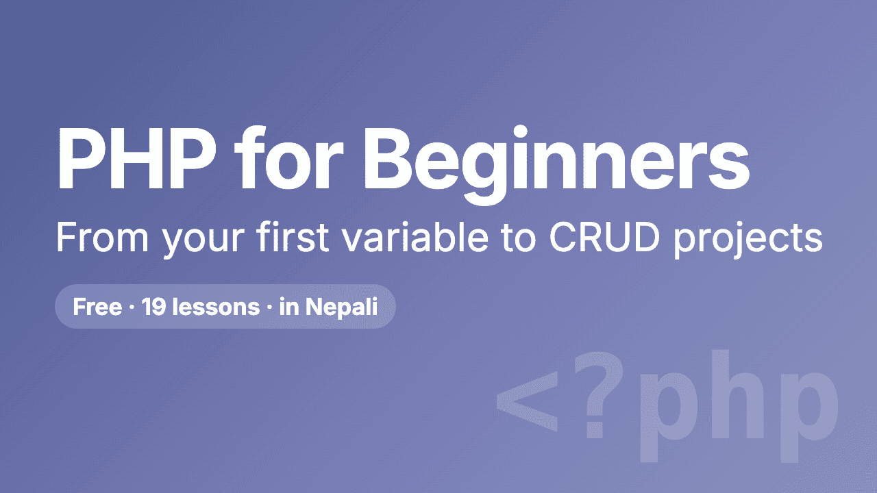 PHP for Beginners: Complete Course in Nepali